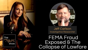 Mel K & Jeff Carlson | FEMA Fraud Exposed & The Collapse of Lawfare | 10-11-24