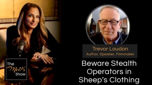 Mel K & Trevor Loudon | Beware Stealth Operators in Sheep’s Clothing | 10-9-24