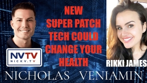 Rikki James Discusses Super Patch That Could Change Your Health with Nicholas Veniamin 24-10-24