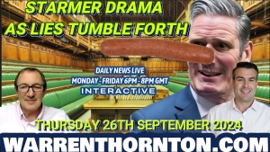 STARMER DRAMA AS LIES TUMBLE FORTH WITH WARREN THORNTON & PAUL BROOKER 2-10-24