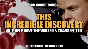 THIS INCREDIBLE DISCOVERY WILL HELP SAVE THE VAXXED & TRANSFECTED - Dr. Robert Young 26-10-24