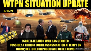 WTPN SITUATION UPDATE 9/19/24 WAR IN MIDDLE EAST HAS BEGUN, MORE ASSASSINATION ATTEMPTS