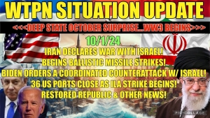 WTPN SIT/UP 10/1/24 “IRAN & ISRAEL DECLARE WAR, MISSILES STRIKE ISRAEL, WW3 STARTED”