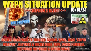 WTPN SIT/UP 10/18/24 “IRAN/ISRAEL WAR, BEYONCE SNUF TAPE, IRAN SUPER WEAPON”