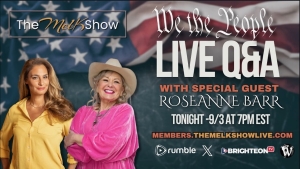 We The People Live Q&A With Special Guest Roseanne Barr 9-3-24