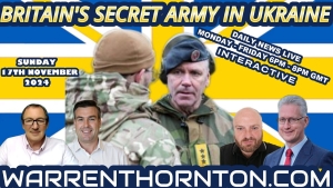 BRITAINS SECRET ARMY IN UKRAINE WITH WARREN THORNTON, PAUL BROOKER, JAMES TWEEDIE & LEMBIT OPIK 17-11-24