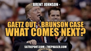 GAETZ OUT, BRUNSON CASE & TREASON, WHAT COMES NEXT? 21-11-24