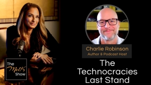 Mel K & Charlie Robinson | The Technocracies Last Stand | 11-2-24