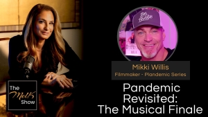 Mel K & Mikki Willis | Pandemic Revisited: The Musical Finale | 11-8-24